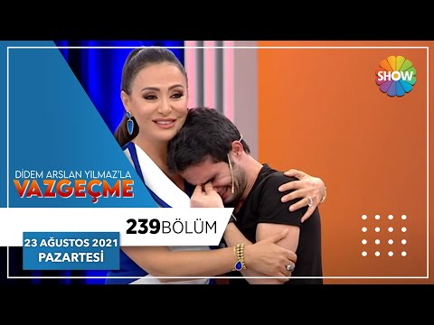 Didem Arslan Yılmaz'la Vazgeçme 239. Bölüm | 23 Ağustos 2021