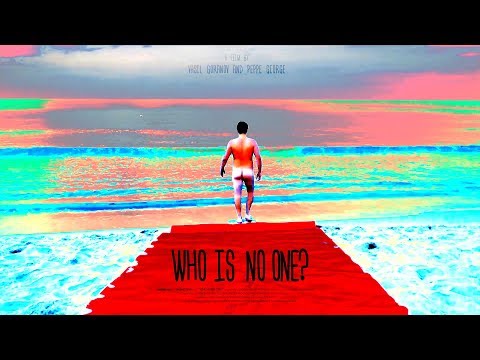 Who Is No ONE?/Кой е НИКОЙ? (dir. Peppe George-Vasil Goranov, 2017)