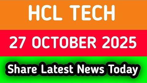 hcl tech share news | hcl tech share latest news | hcl tech share news tomorrow