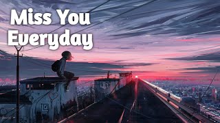 《Nightcore》 Trackhead - Miss You Everyday (lyrics) Resimi