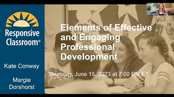 The Elements of Effective and Engaging Professional Development Webinar June 15, 2023