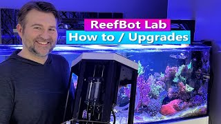 ReefBot Lab  How to Upgrades