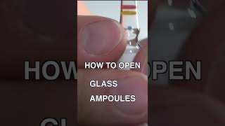 How To Open A Glass Ampoule The Right Way 