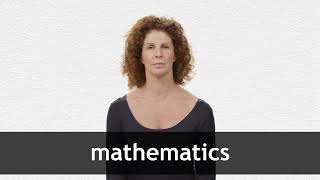 How to pronounce MATHEMATICS in American English