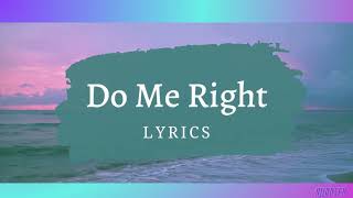 Do Me Right -  GEMINI (Lyrics) Resimi