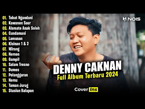 DENNY CAKNAN - TOBAT NGANDANI | FULL ALBUM TERBARU 2024