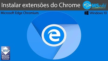 Windows 10 - Edge Chromium - Instalando extensões do Chrome