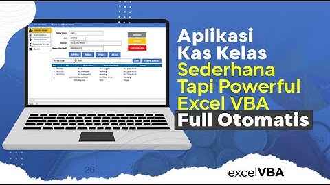 Aplikasi Kas Kelas Sederhana Tapi Powerful | Excel VBA Full Otomatis