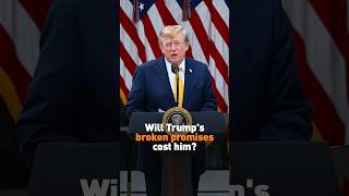 Will Trumps broken promises cost him?