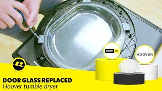 How to Replace the Door Glass on a Hoover Tumble Dryer