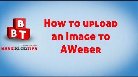 How To Upload Image Files to AWeber for Your Email Newsletter