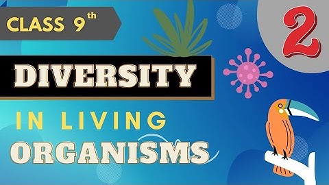 DIVERSITY IN LIVING ORGANISMS / जीवों में विविधता/ Class 9th, ch.-7 (part 2) by yogesh #biodiversity