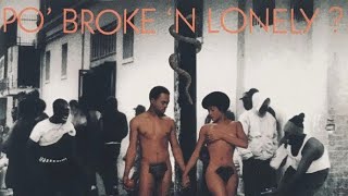 Po, Broke & Lonely - Mr. Go Down