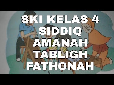 Materi SKI Kelas 4 Siddiq, Amanah, Tabligh, Fathonah