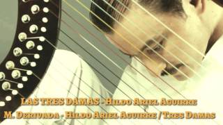 Miniatura de "HILDO ARIEL AGUIRRE - Las Tres Damas / M. Derivada - Hildo Ariel Aguirre / Tres Damas"