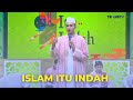 Doa Doa Yang Menggetarkan Langit | ISLAM ITU INDAH (14/9/23) P3