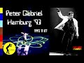 PETER GABRIEL 1993 11 07 HAMBURG ALSTERDORFER SPORTHALLE SECRET WORLD TOUR GERMANY Audio PETER GABRIEL 1993 11 07 HAMBURG ALSTERDORFER SPORTHALLE SECRET WORLD TOUR GERMANY Audio