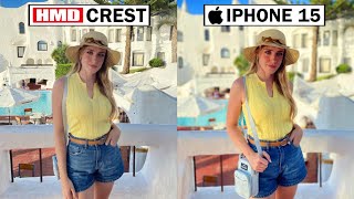 HMD CREST Vs iPhone 15 Camera Test Comparison