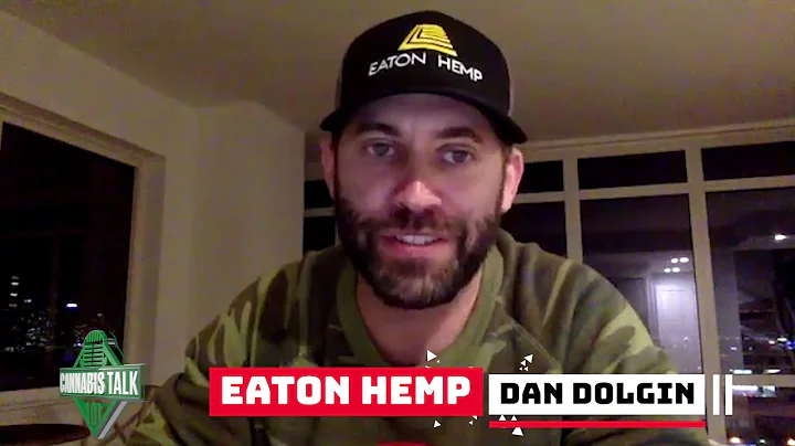 Eaton Hemps CEO Dan Dolgin on Cannabis Talk 101