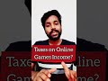 How Much Taxes on Online Games? #shorts