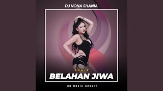 DJ BELAHAN JIWA (Remix)