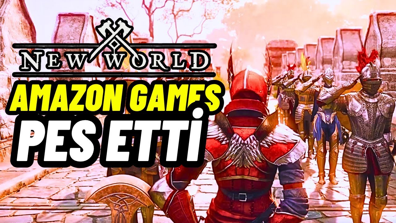 NEW WORLD - Amazon Games Pes Etti