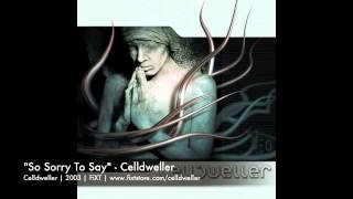 Celldweller - So Sorry To Say