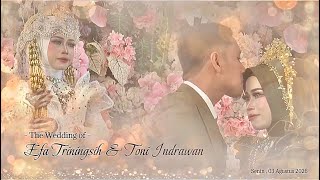 Wedding day. ||  Efa Triningsih & Toni Indrawan  ||  03 agustus ira teddunan