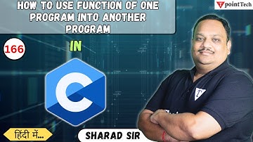 How to use Function of One Program into Another Program in C? | C Tutorial | Tpoint Tech