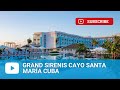 Grand Sirenis Cayo Santa Maria - Cuba