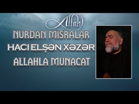 Elşən Xəzər - Allahla munacat