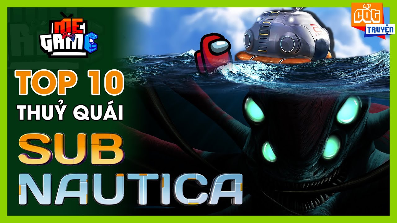 เกมthe forest Update New Top 10 Quái Vật Nguy Hiểm Nhất Subnautica | meGAME