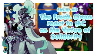 2x speed | The Freak Circus react to MC as Virtue of Solidarity | Savior AU |
