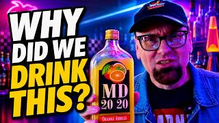 I Drank Mad Dog 20/20 Again. Huge Mistake