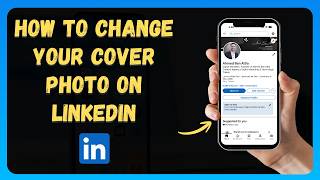 How to Change Your Cover Photo on LinkedIn 🎨 [New 2026 Update]