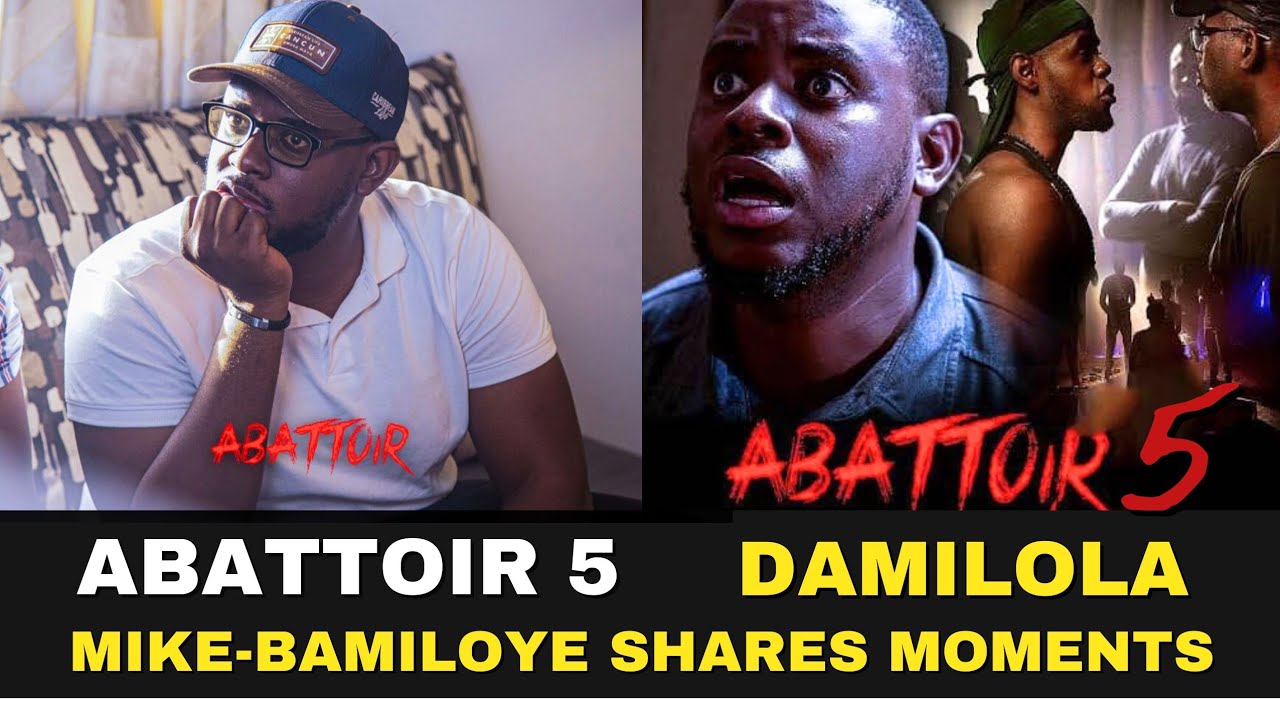Damilola MikeBamiloye Shares Moments From Abattoir Season 5 YouTube