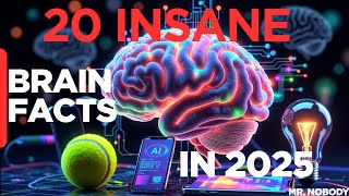 20 Crazy Brain Facts You Never Knew 2025 Edition
