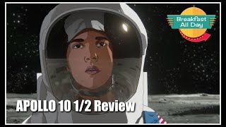 Apollo 10 1\/2 movie review -- Breakfast All Day