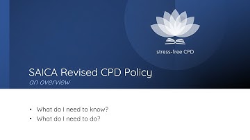 SAICA Revised CPD Policy - Overview Video | Stress-Free CPD