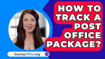 How To Track A Post Office Package? - CountyOffice.org