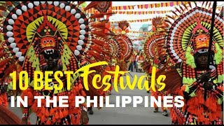 10 BEST FESTIVALS IN THE PHILIPPINES 10 BEST FESTIVALS IN THE PHILIPPINES