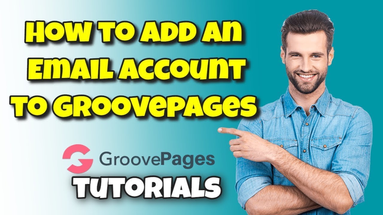 How To Add An Email Account To GroovePages Landing Pages With