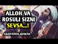 Абдуллоҳ  Домла | Агар Аллоҳ ва Росули Сизни Севса...?  -- Abdulloh Domla (Albatta Eshiting)