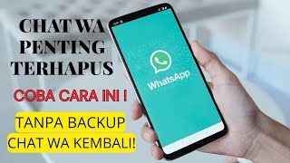 Cara Mengembalikan Chat WhatsApp yang Terhapus Tanpa Backup Email (Terbaru 2026)