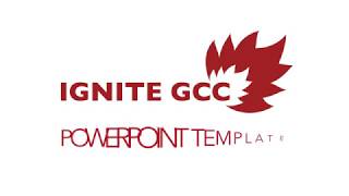 Ignite GCC PowerPoint Template Demonstration