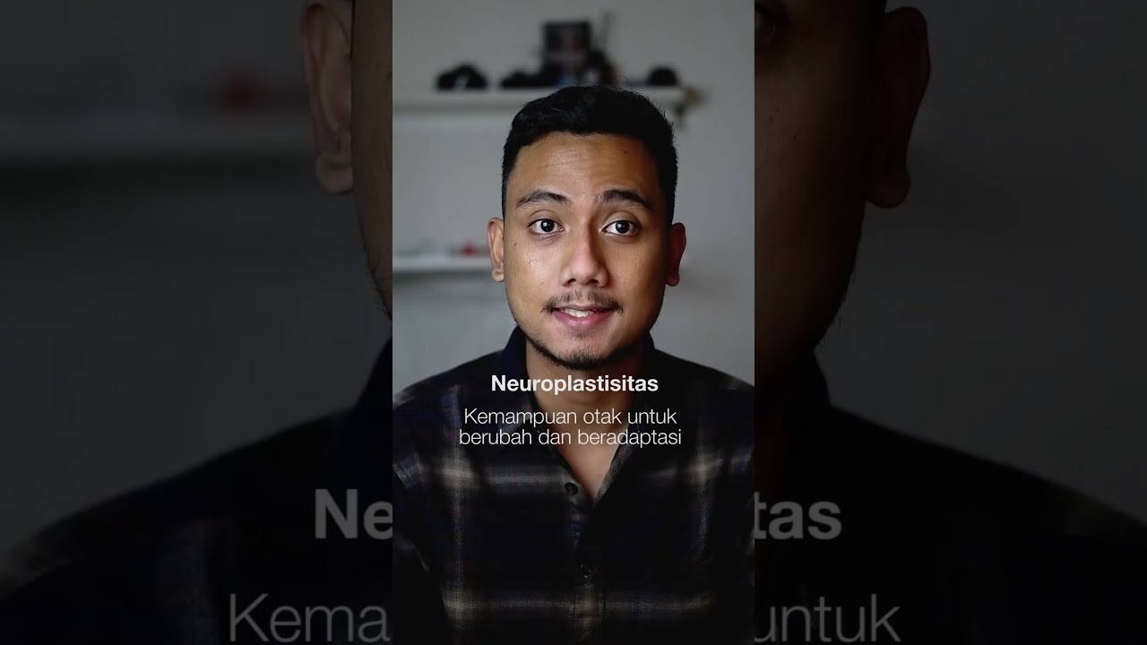 Kemampuan Otak untuk Berubah dan Beradaptasi