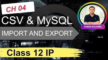 One Shot CH 04 IMPORT AND EXPORT with .CSV | Class 12 IP | CBSE/NCERT | Sumita Arora | IT Section