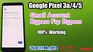 Google Pixel 3a /4/5 Frp Bypass XL: How To Google Pixel 3a Gmail Account Bypass