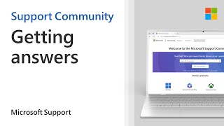 Getting Answers From The Support Community | Microsoft