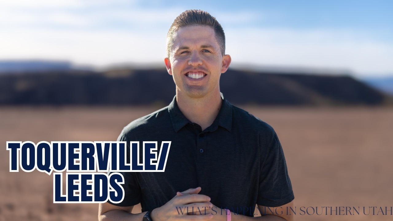 What's Happening in Southern Utah: Toquerville & Leeds